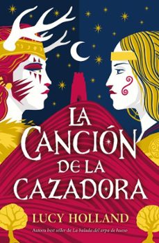 la canción de la cazadora-lucy holland-9788410085152