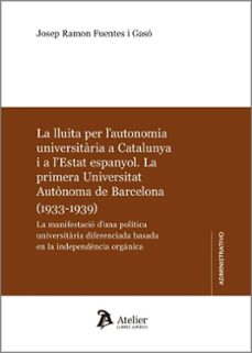 lluita per l autonomia universitaria a catalunya i a lestat espanyol. la primera universitat autonoma de bar-9788410174252