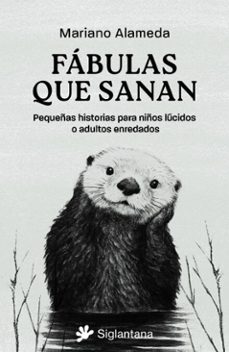 fabulas que sanan (ebook)-mariano alameda-9788410179752