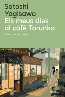 els meus dies al cafe torunka-satoshi yagisawa-9788410180352