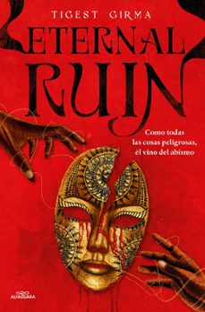 eternal ruin. como todas las cosas peligrosas, el vino del abismo (saga immortal dark 2)-tigest girma-9788410190252