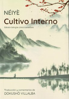 néiye cultivo interno (ed. bilingue chino-castellano)-dokusho villalba roshi-9788410194052