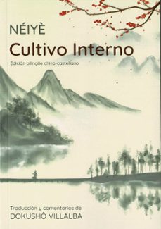 neiye cultivo interno (ed. bilingue chino-castellano)-dokusho villalba roshi-9788410194052
