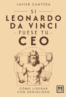 si leonardo da vinci fuese tu ceo-javier cantera-9788410221352