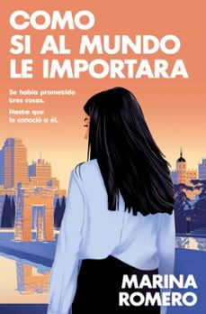 como si al mundo le importara (ebook)-marina romero-9788410274952