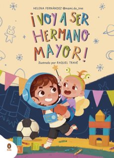 ¡voy a ser el hermano mayor!-helena fernandez @mami.de_tres-9788410318052