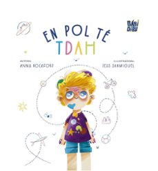 en pol te tdah-anna rocafort camafreita-9788410329652