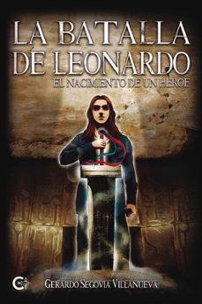 la batalla de leonardo-gerard segovia villanueva-9788410334052