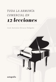 toda la armonia comercial en 12 lecciones (ebook)-josé antonio orraca delgado-9788410347052