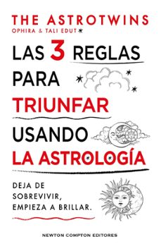 las tres reglas para triunfar usando la astrologia (ebook)-9788410359369