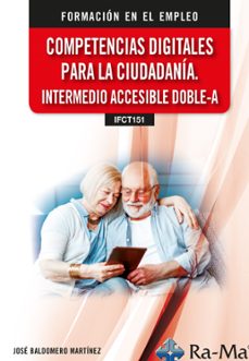 (ifct151) competencias digitales para la ciudadania. intermedio accesible doble-a-jose baldomero martinez-9788410360952