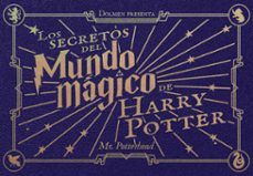 los secretos del mundo magico de harry potter-9788410390652