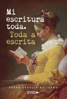 mi escritura toda. toda a escrita (ebook)-pedro sevylla de juana-9788410462052