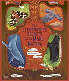 els llenguatges secrets de la mare natura-gabby dawnay-margaux samson abadie-9788410469952