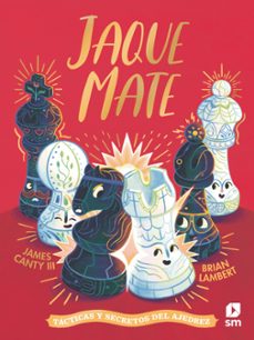 jaque mate. tacticas y secretos del ajedrez-james canty iii-9788410550452