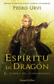 espiritu de dragon (el sendero del guardabosques, libro 12)-pedro urvi-9788410641952