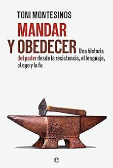 mandar y obedecer-toni montesinos-9788410942752