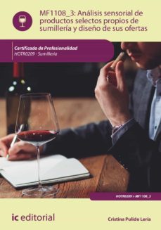 (i.b.d.) hottr02069 análisis sensorial de productos selectos propios de sumillería y diseño de sus ofertas. sumillería-cristina pulido leria-9788411034852