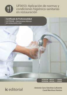 aplicacion de normas y condiciones higienico-sanitarias en restauracion. hotr0208 (ebook)-antonio caro sánchez-lafuente-coral martínez venteo-9788411035552
