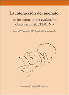 la interacción del neonato: un instrumento de evaluación observac ional-rosa maria trenado santaren-9788411183352