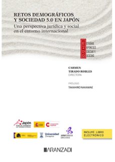 retos demograficos y sociedad 5.0 en japon.una perspectiva juridica y social en el entorno internacional-carmen tirado robles-9788411241052