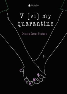 v [vi] my quarantine (ebook)-cristina santos pacheco-9788411379052