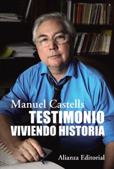 testimonio: viviendo historia-manuel castells-9788411482752