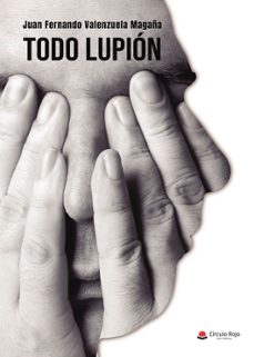 todo lupion-juan fernando valenzuela magaña-9788411595452