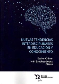 nuevas tendencias interdisciplinares en educacion y conocimiento-9788411834452