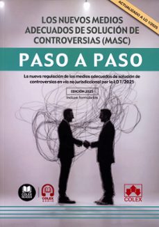 los nuevos medios adecuados de solucion de controversias (masc). paso a paso (ed. 2025)-9788411948852