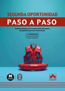 segunda oportunidad. paso a paso 2025. analisis practico de la exoneracion del pasivo insatisfecho-9788411949552