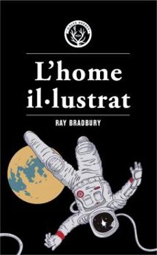 l home il·lustrat-ray bradbury-9788412070552