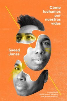 como luchamos por nuestras vidas-saeed jones-9788412261752