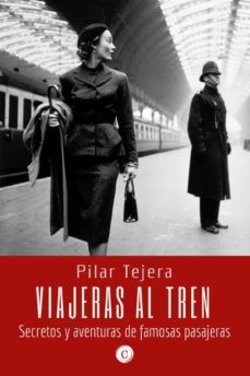 viajeras al tren-pilar tejera-9788412318852