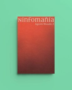 (i.b.d.) ninfomañia-agente wasabi z-9788412351552