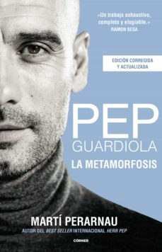 pep guardiola. la metamorfosis. edicion 10º aniversario (ebook)-marti perarnau-9788412414752