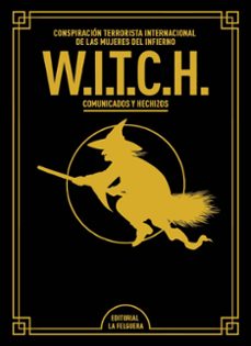 witch (conspiracion terrorista internacional de las mujeres del infierno) (edicion de lujo ampliada y revisada)-9788412693652