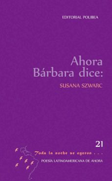 ahora barbara dice-susana szwarz-9788412722352