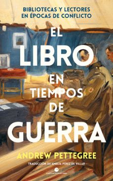 el libro en tiempos de guerra-andrew pettegree-9788412901252