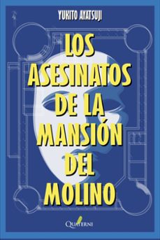 los asesinatos de la mansion del molino-yukito ayatsuji-9788412972252