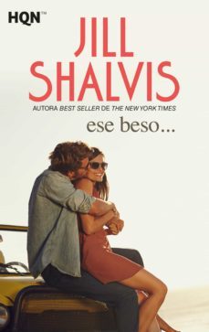 ese beso…-jill shalvis-9788413078052
