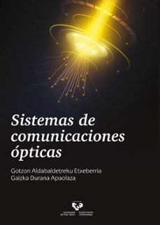 sistemas de comunicaciones opticas-gotzon aldabaldetreku etxeberria-gaizka durana apaolaza-9788413190952