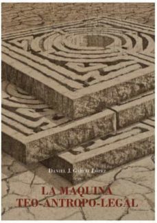 maquina teo-antropo-legal, la-9788413245652