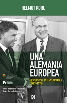 una alemania europea. discursos e intervenciones (1983-1998)-helmut kohl-9788413390352
