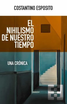 el nihilismo de nuestro tiempo (ebook)-costantino esposito-9788413394152