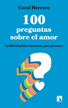 100 preguntas sobre el amor-coral herrera gomez-9788413527352