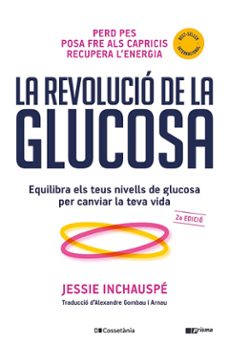 la revolució de la glucosa-jessie inchauspe-9788413562452
