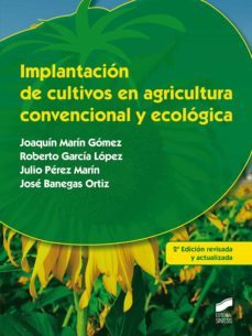 implantacion de cultivos en agricultura convencional y ecologica (2ª edicion revisada y actualizada) (ebook)-joaquin marin gomez-9788413576152