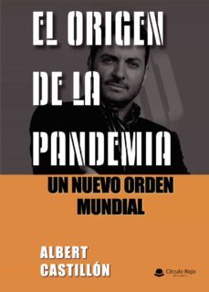 el origen de la pandemia-albert castillon goni-9788413635552