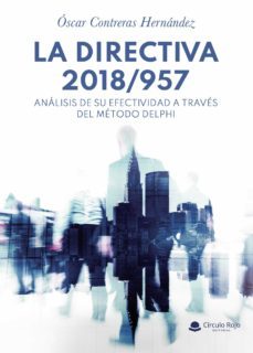 directiva 2018/957: analisis de su efectividad a traves del metodo delphi (ebook)-oscar contreras hernandez-9788413638652